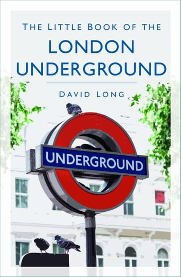 The Little Book of the London Underground - David Long