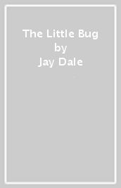 The Little Bug