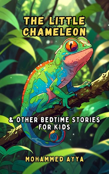 The Little Chameleon - mohammed ayya