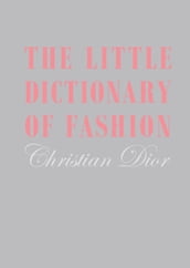 The Little Dictionary of Fashion