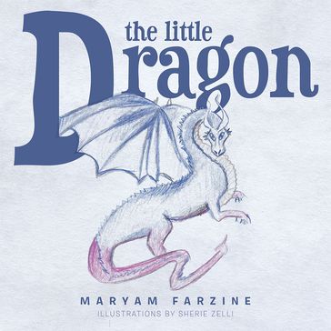 The Little Dragon - Maryam Farzine