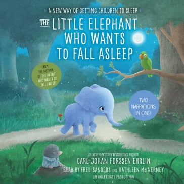 The Little Elephant Who Wants to Fall Asleep - Carl-Johan Forssén Ehrlin