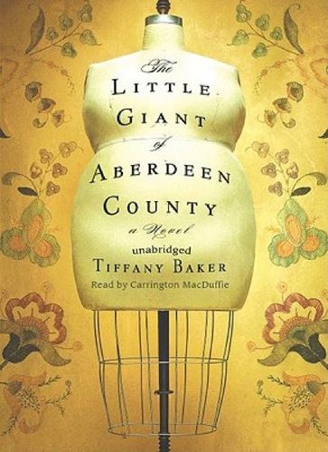 The Little Giant of Aberdeen County - Tiffany Baker