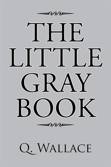 The Little Gray Book - Q. Wallace