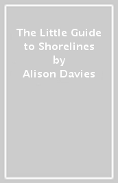 The Little Guide to Shorelines