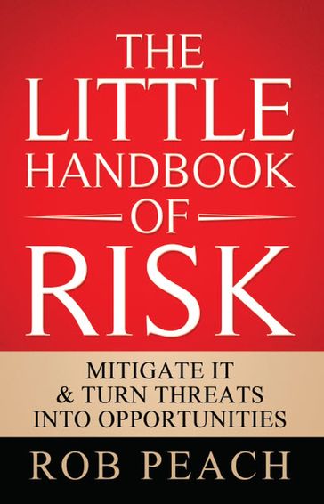 The Little Handbook of Risk - Rob Peach