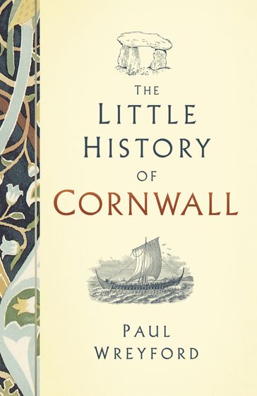 The Little History of Cornwall - Paul Wreyford