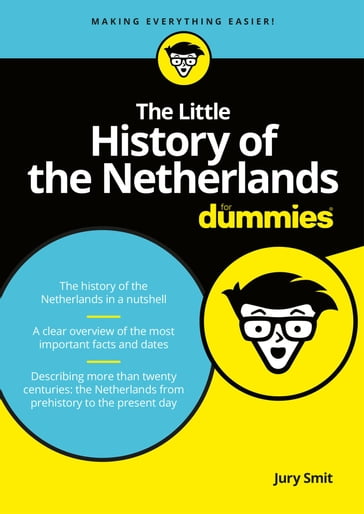 The Little History of the Netherlands for Dummies - Jury Smit