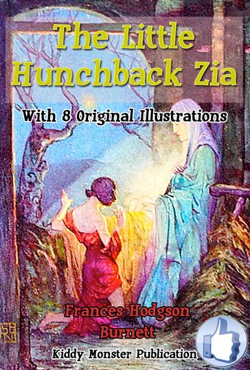 The Little Hunchback Zia - Frances Hodgson Burnett