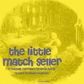 The Little Match Seller, a fairytale