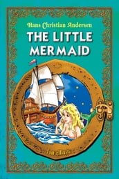 The Little Mermaid. Classic fairy tales for children (Fully illustrated)