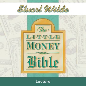 The Little Money Bible - Stuart Wilde