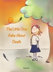 The Little One Asks About Death