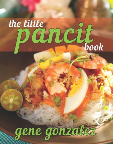 The Little Pancit Book - Gene Gonzalez