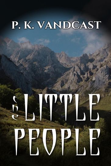 The Little People - P. K. Vandcast