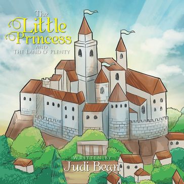 The Little Princess and the Land O' Plenty - Judi Bean