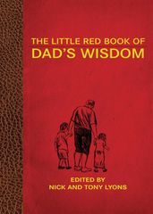 The Little Red Book of Dad s Wisdom