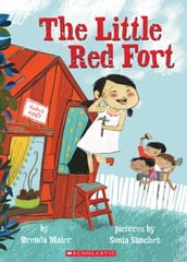 The Little Red Fort (Little Ruby s Big Ideas)