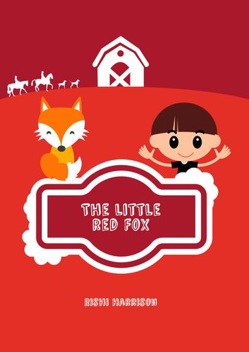 The Little Red Fox - Rishi Harrison