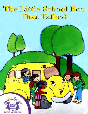 The Little School Bus That Talked - Brenda Martin Eldrid