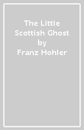 The Little Scottish Ghost