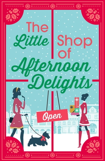 The Little Shop of Afternoon Delights: 6 Book Romance Collection - Sarah Lefebve - Kathy Jay - Nikki Moore - Jane Linfoot - Sue Fortin - Zara Stoneley