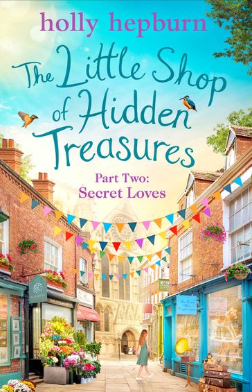 The Little Shop of Hidden Treasures Part Two - Holly Hepburn