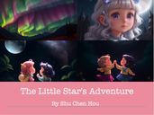 The Little Star s Adventure: A Magical Bedtime Journey
