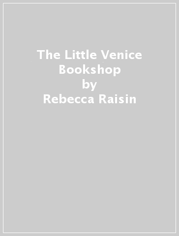 The Little Venice Bookshop - Rebecca Raisin