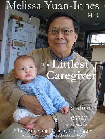 The Littlest Caregiver - M.D. Melissa Yuan-Innes