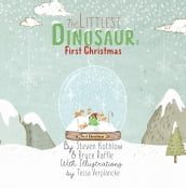 The Littlest Dinosaur s First Christmas