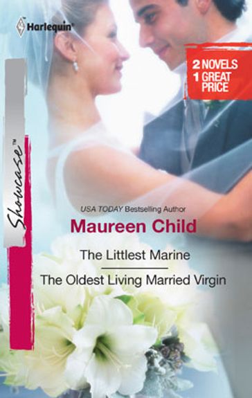 The Littlest Marine & The Oldest Living Married Virgin - Maureen Child