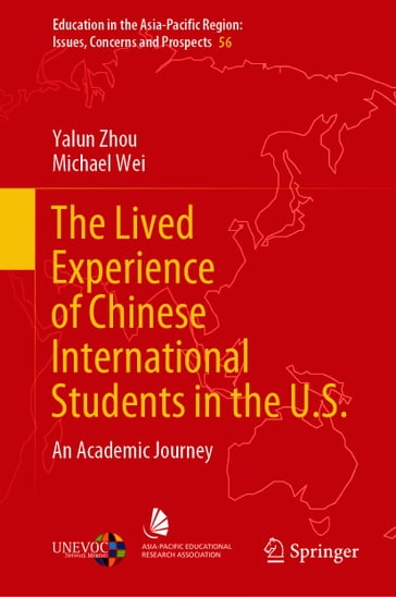 The Lived Experience of Chinese International Students in the U.S. - Yalun Zhou - Michael Wei