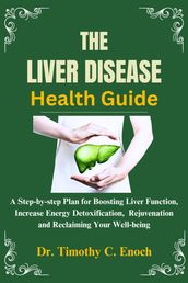 The Liver Disease Health Guide