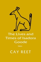 The Lives and Times of Isadora Goode