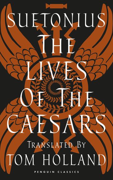 The Lives of the Caesars - Suetonius