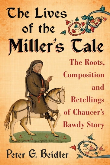 The Lives of the Miller's Tale - Peter G. Beidler