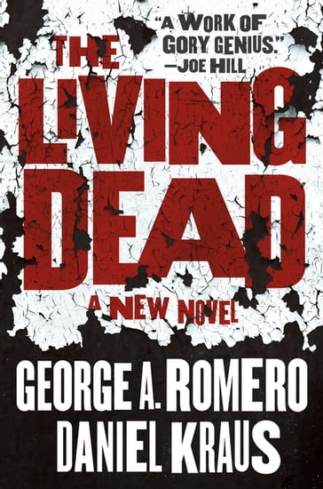The Living Dead - George A. Romero - Daniel Kraus