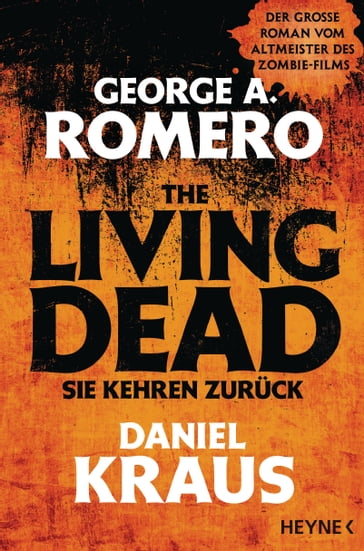 The Living Dead - Sie kehren zurück - George A. Romero - Daniel Kraus