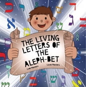 The Living Letters of the Aleph-Bet