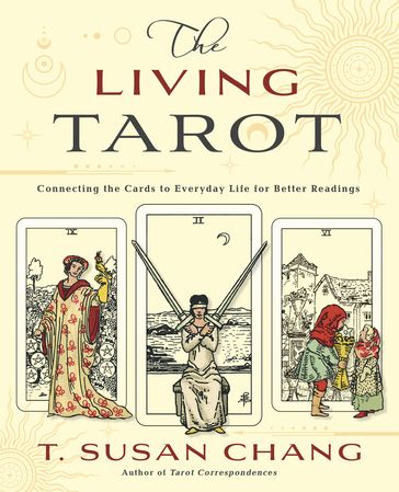 The Living Tarot - T. Susan Chang