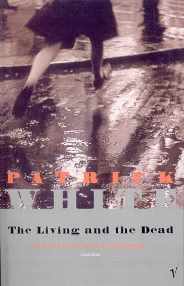 The Living and the Dead - Patrick White