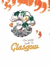 The Locals  Guide to Glasgow