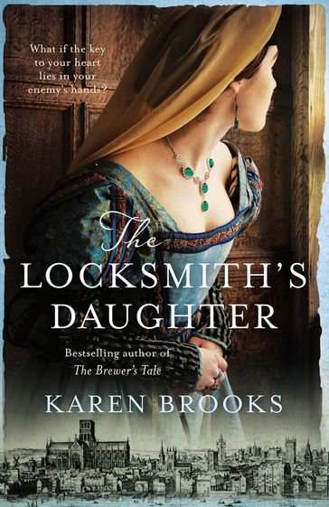 The Locksmith's Daughter - Karen Brooks