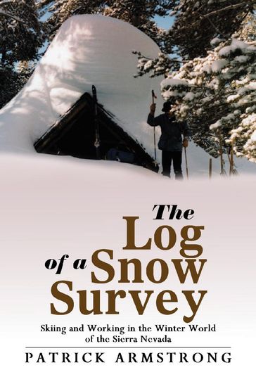 The Log of a Snow Survey - Patrick Armstrong