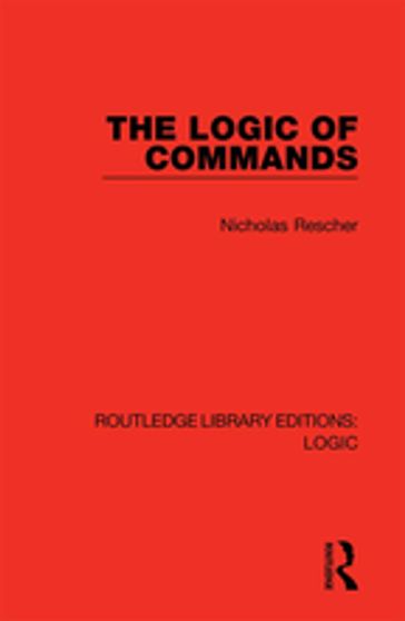 The Logic of Commands - Nicholas Rescher