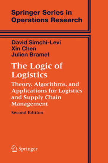 The Logic of Logistics - David Simchi Levi - Xin Chen - Julien Bramel
