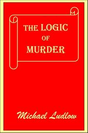The Logic of Murder