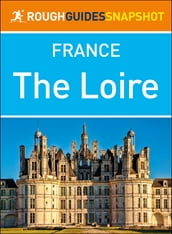 The Loire (Rough Guides Snapshot France)