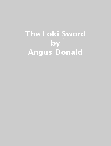 The Loki Sword - Angus Donald